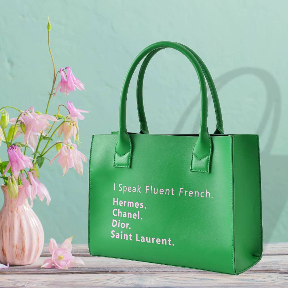 I Speak Fluent French Message Handbag